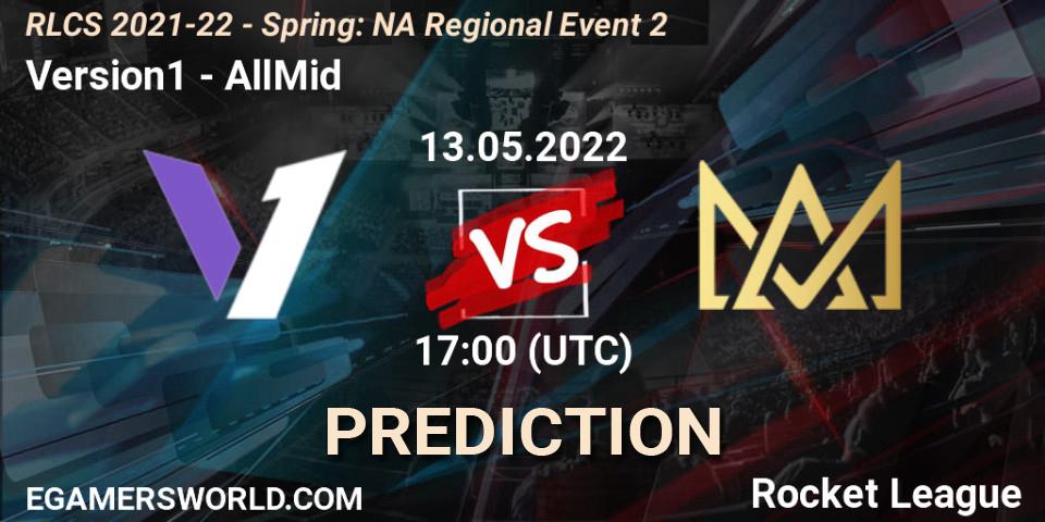 Version1 contre AllMid : prédiction de match. 13.05.22. Rocket League, RLCS 2021-22 - Spring: NA Regional Event 2