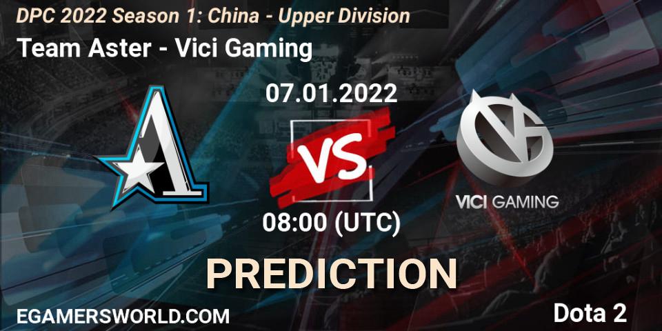 Team Aster contre Vici Gaming : prédiction de match. 07.01.22. Dota 2, DPC 2022 Season 1: China - Upper Division