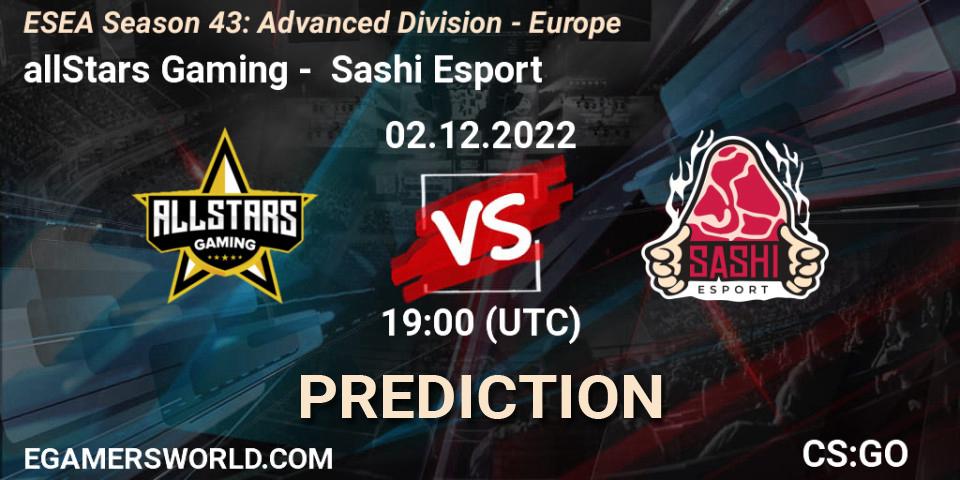 allStars Gaming contre Sashi Esport : prédiction de match. 02.12.22. CS2 (CS:GO), ESEA Season 43: Advanced Division - Europe