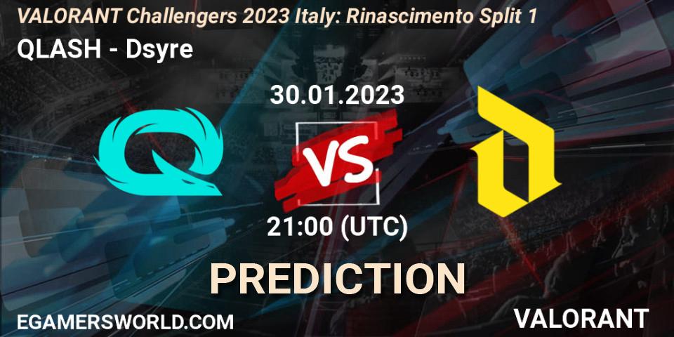 QLASH contre Dsyre : prédiction de match. 30.01.23. VALORANT, VALORANT Challengers 2023 Italy: Rinascimento Split 1