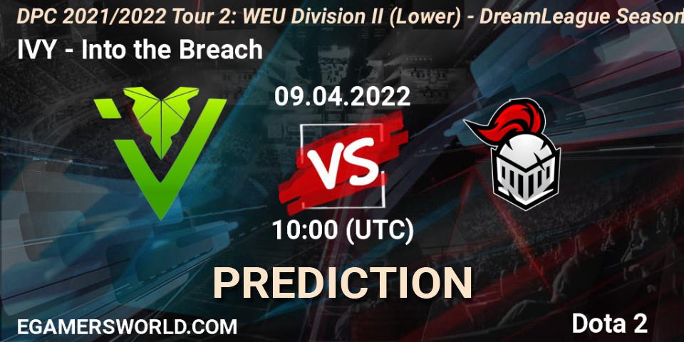 IVY contre Into the Breach : prédiction de match. 09.04.22. Dota 2, DPC 2021/2022 Tour 2: WEU Division II (Lower) - DreamLeague Season 17