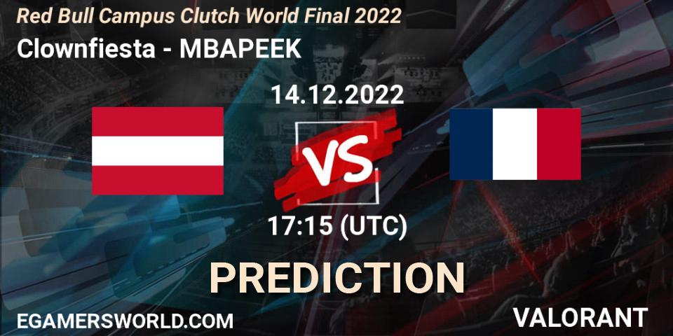 Clownfiesta contre MBAPEEK : prédiction de match. 14.12.2022 at 17:15. VALORANT, Red Bull Campus Clutch World Final 2022
