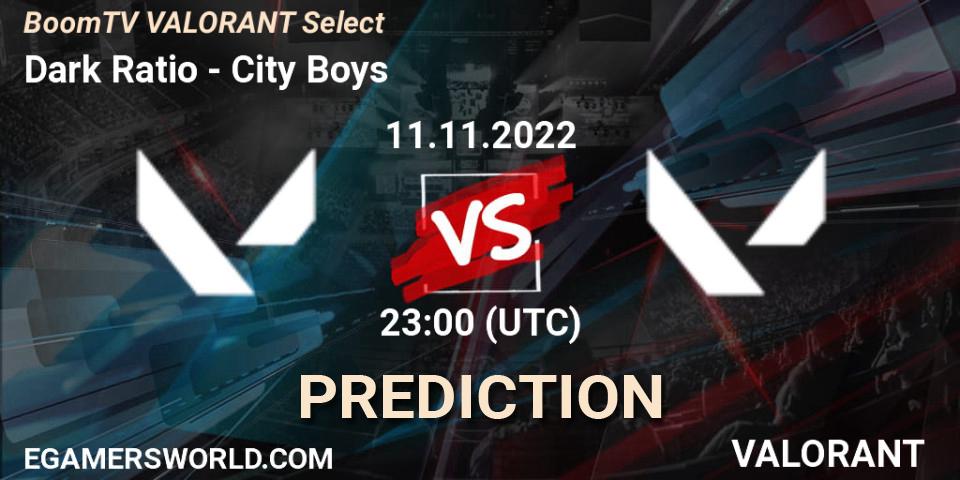 Dark Ratio contre City Boys : prédiction de match. 11.11.2022 at 23:00. VALORANT, BoomTV VALORANT Select