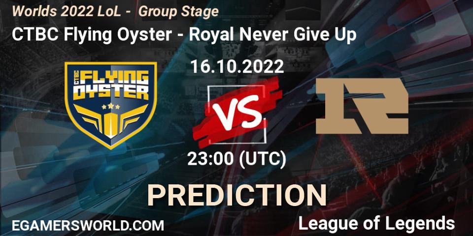 CTBC Flying Oyster contre Royal Never Give Up : prédiction de match. 16.10.2022 at 23:00. LoL, Worlds 2022 LoL - Group Stage