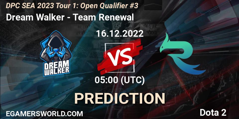 Dream Walker contre Team Renewal : prédiction de match. 16.12.2022 at 05:00. Dota 2, DPC SEA 2023 Tour 1: Open Qualifier #3