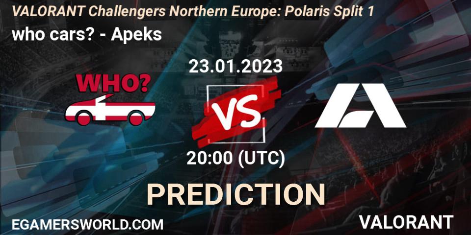 who cars? contre Apeks : prédiction de match. 23.01.2023 at 19:30. VALORANT, VALORANT Challengers 2023 Northern Europe: Polaris Split 1