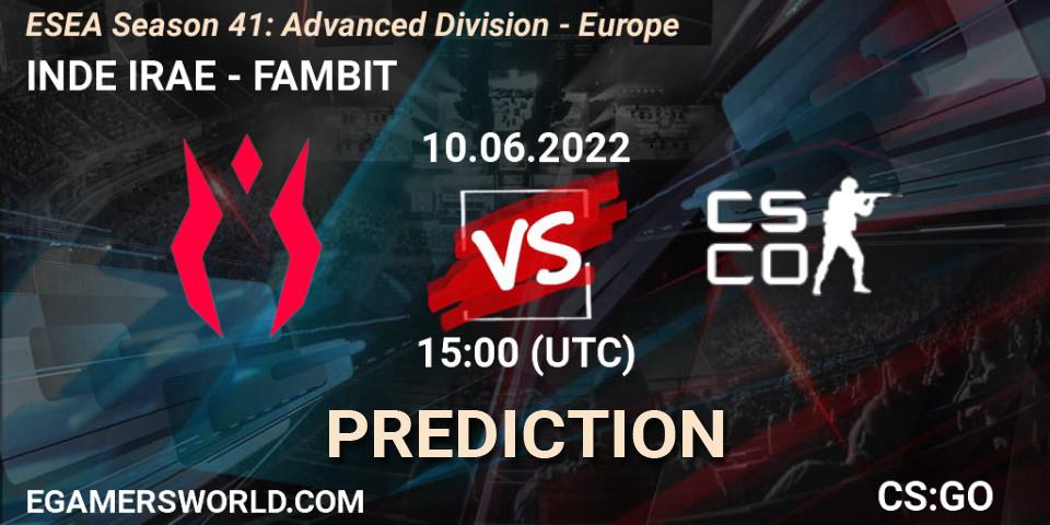 INDE IRAE contre FAMBIT : prédiction de match. 10.06.2022 at 15:00. Counter-Strike (CS2), ESEA Season 41: Advanced Division - Europe