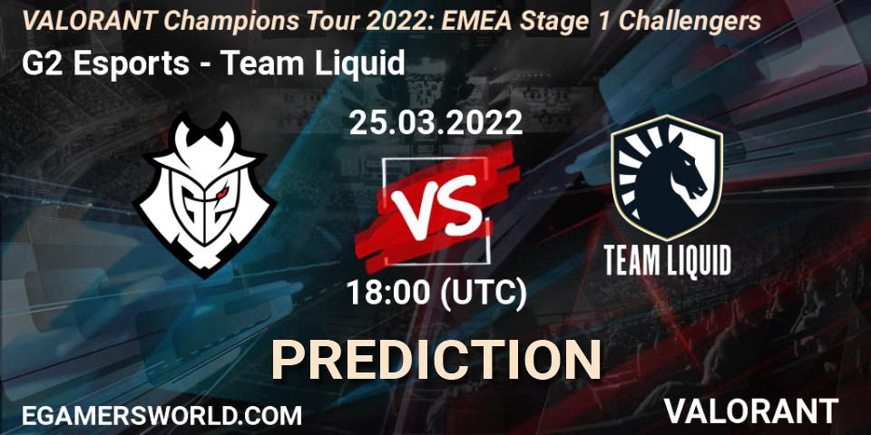 G2 Esports contre Team Liquid : prédiction de match. 25.03.2022 at 17:00. VALORANT, VCT 2022: EMEA Stage 1 Challengers
