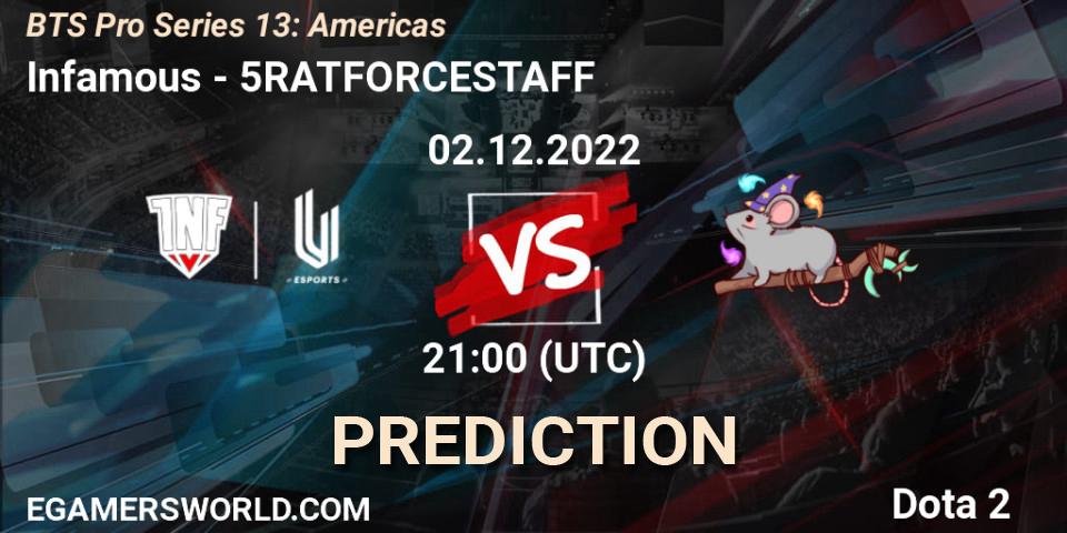 Infamous contre 5RATFORCESTAFF : prédiction de match. 02.12.22. Dota 2, BTS Pro Series 13: Americas