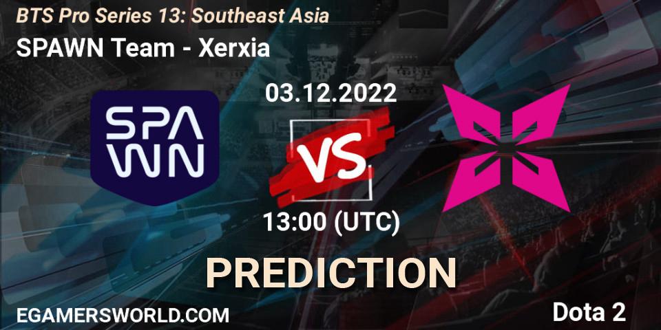 SPAWN Team contre Xerxia : prédiction de match. 03.12.22. Dota 2, BTS Pro Series 13: Southeast Asia