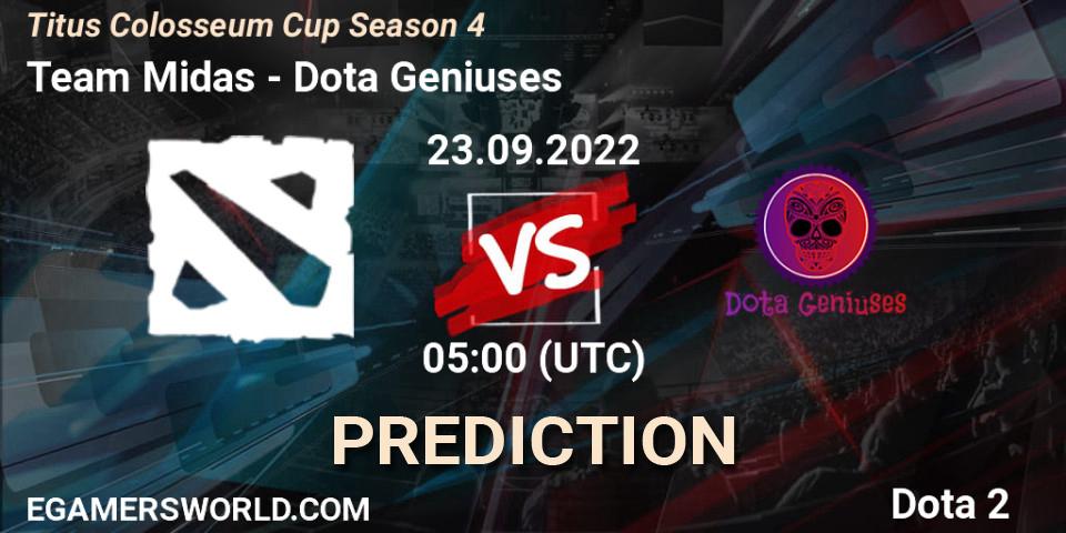 Team Midas contre Dota Geniuses : prédiction de match. 23.09.2022 at 05:00. Dota 2, Titus Colosseum Cup Season 4 
