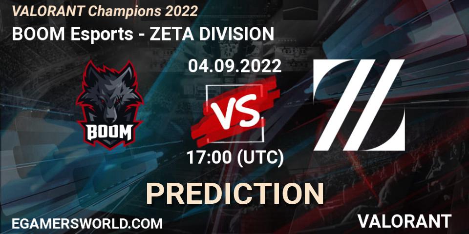 BOOM Esports contre ZETA DIVISION : prédiction de match. 04.09.22. VALORANT, VALORANT Champions 2022