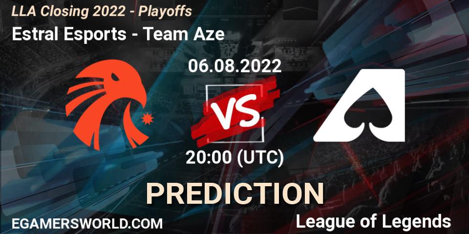 Estral Esports contre Team Aze : prédiction de match. 06.08.2022 at 20:00. LoL, LLA Closing 2022 - Playoffs