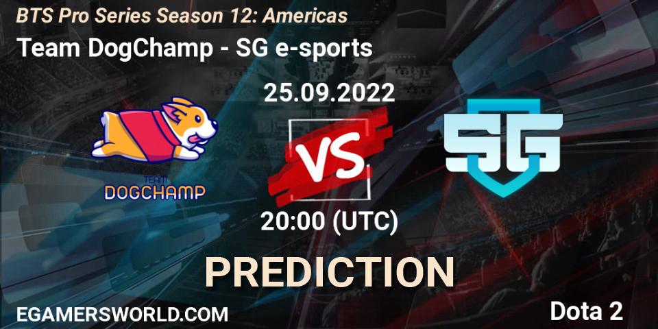 Team DogChamp contre SG e-sports : prédiction de match. 25.09.22. Dota 2, BTS Pro Series Season 12: Americas