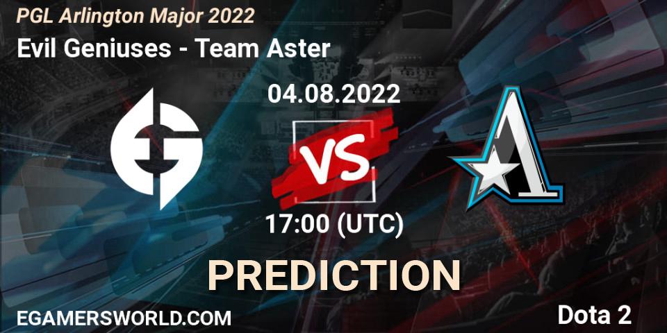 Evil Geniuses contre Team Aster : prédiction de match. 04.08.2022 at 17:37. Dota 2, PGL Arlington Major 2022 - Group Stage