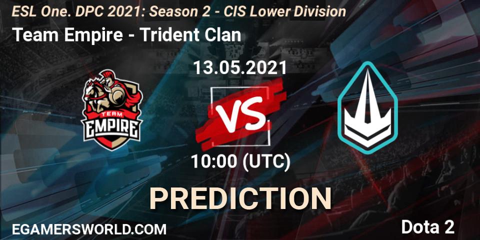 Team Empire contre Trident Clan : prédiction de match. 21.05.2021 at 09:55. Dota 2, ESL One. DPC 2021: Season 2 - CIS Lower Division