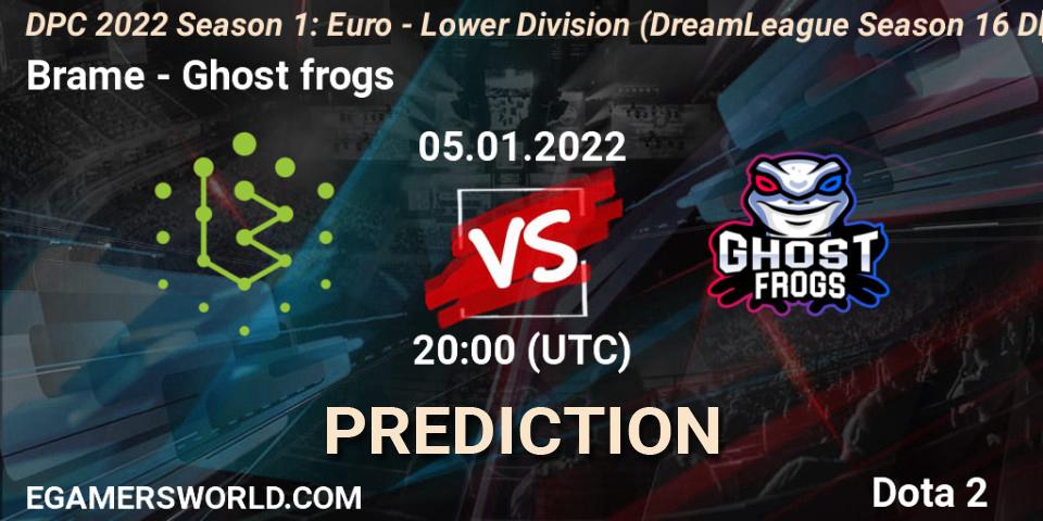 Brame contre Ghost frogs : prédiction de match. 05.01.2022 at 20:25. Dota 2, DPC 2022 Season 1: Euro - Lower Division (DreamLeague Season 16 DPC WEU)