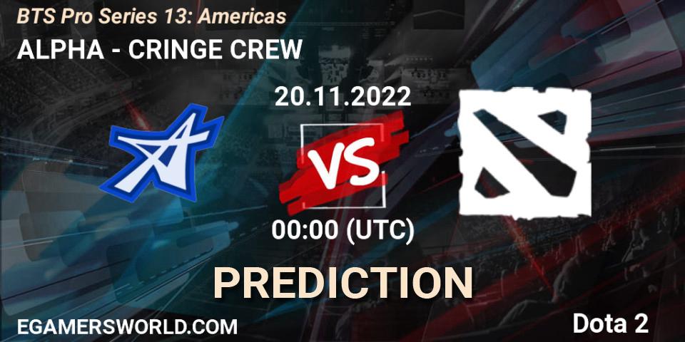 ALPHA contre CRINGE CREW : prédiction de match. 19.11.22. Dota 2, BTS Pro Series 13: Americas