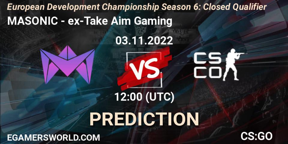 MASONIC contre ex-Take Aim Gaming : prédiction de match. 03.11.2022 at 12:00. Counter-Strike (CS2), European Development Championship Season 6: Closed Qualifier