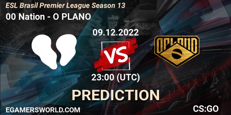 00 Nation contre O PLANO : prédiction de match. 09.12.2022 at 23:00. Counter-Strike (CS2), ESL Brasil Premier League Season 13
