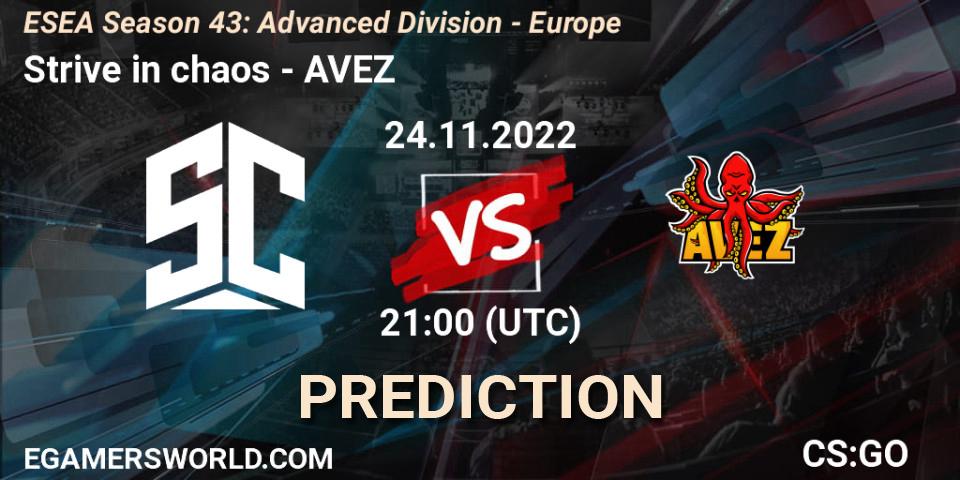 Strive in chaos contre AVEZ : prédiction de match. 24.11.2022 at 21:00. Counter-Strike (CS2), ESEA Season 43: Advanced Division - Europe