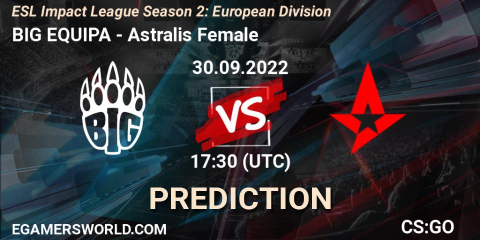 BIG EQUIPA contre Astralis Female : prédiction de match. 30.09.2022 at 17:30. Counter-Strike (CS2), ESL Impact League Season 2: European Division