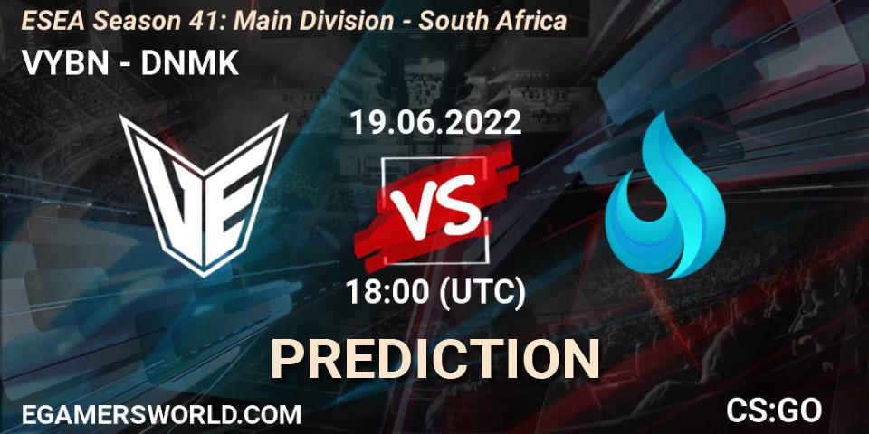 VYBN contre DNMK : prédiction de match. 19.06.2022 at 18:00. Counter-Strike (CS2), ESEA Season 41: Main Division - South Africa