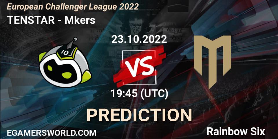 TENSTAR contre Mkers : prédiction de match. 23.10.2022 at 19:45. Rainbow Six, European Challenger League 2022