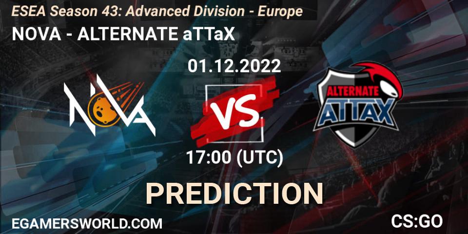 NOVA contre ALTERNATE aTTaX : prédiction de match. 01.12.22. CS2 (CS:GO), ESEA Season 43: Advanced Division - Europe