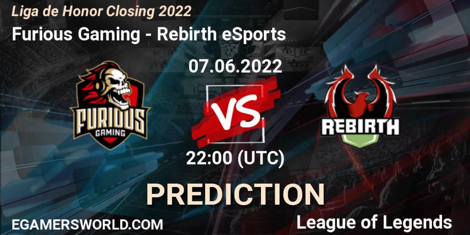 Furious Gaming contre Rebirth eSports : prédiction de match. 07.06.22. LoL, Liga de Honor Closing 2022