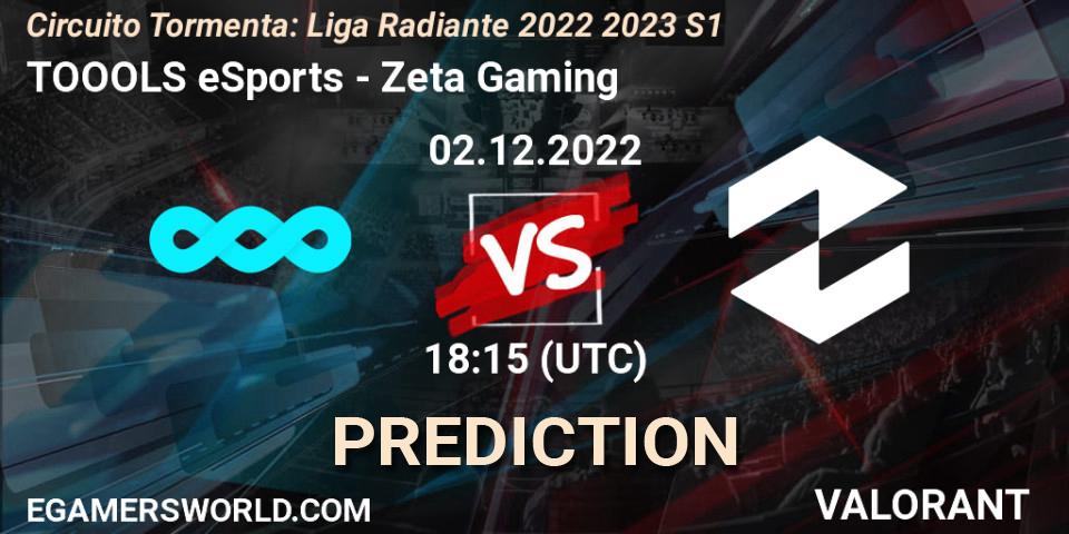 TOOOLS eSports contre Zeta Gaming : prédiction de match. 02.12.22. VALORANT, Circuito Tormenta: Liga Radiante 2022 2023 S1