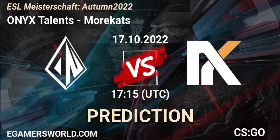 ONYX Talents contre Morekats : prédiction de match. 17.10.2022 at 17:15. Counter-Strike (CS2), ESL Meisterschaft: Autumn 2022