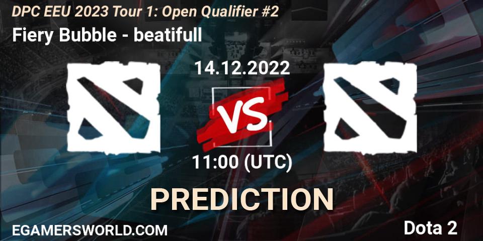 Fiery Bubble contre beatifull : prédiction de match. 14.12.2022 at 11:08. Dota 2, DPC EEU 2023 Tour 1: Open Qualifier #2