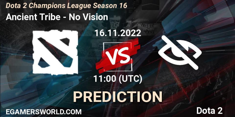 Ancient Tribe contre No Vision : prédiction de match. 16.11.2022 at 11:01. Dota 2, Dota 2 Champions League Season 16