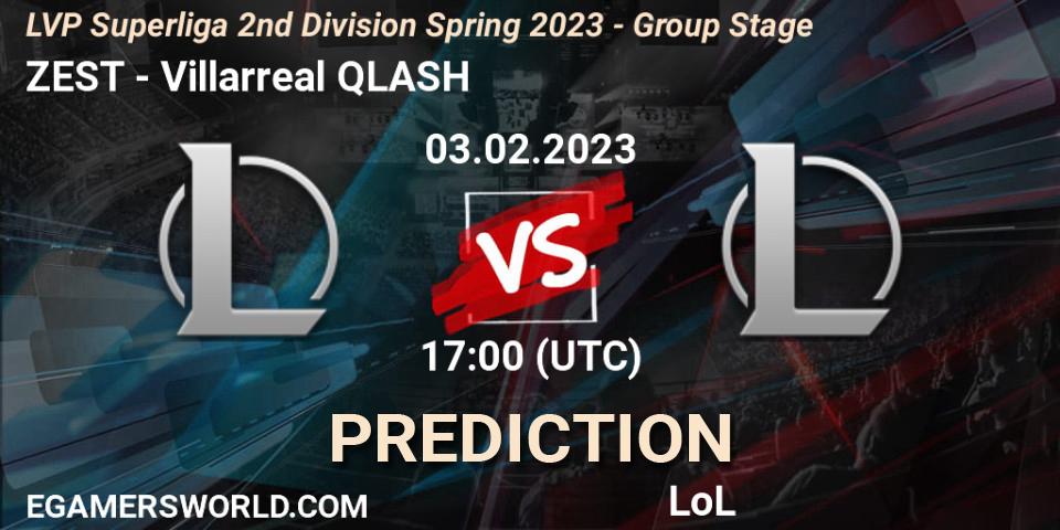 ZEST contre Villarreal QLASH : prédiction de match. 03.02.2023 at 17:00. LoL, LVP Superliga 2nd Division Spring 2023 - Group Stage
