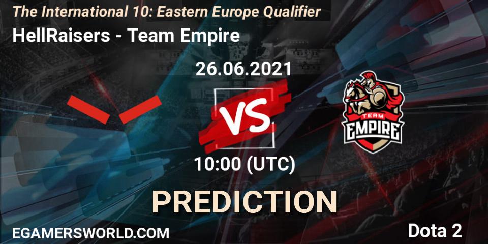 HellRaisers contre Team Empire : prédiction de match. 26.06.2021 at 10:01. Dota 2, The International 10: Eastern Europe Qualifier