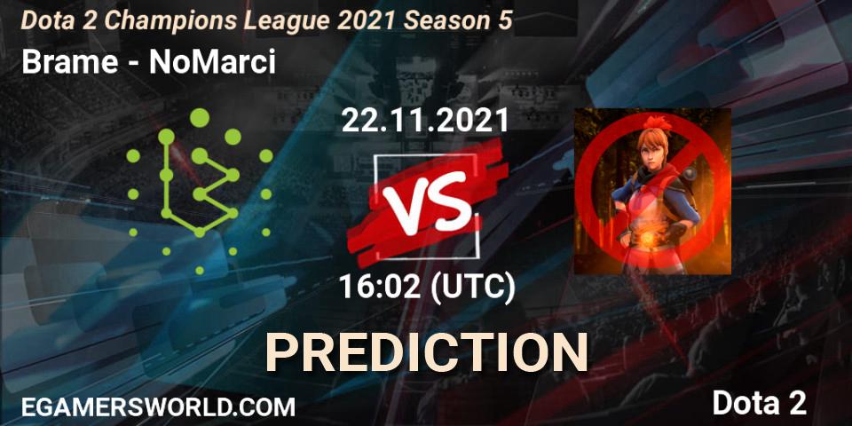 Brame contre NoMarci : prédiction de match. 22.11.2021 at 16:02. Dota 2, Dota 2 Champions League 2021 Season 5