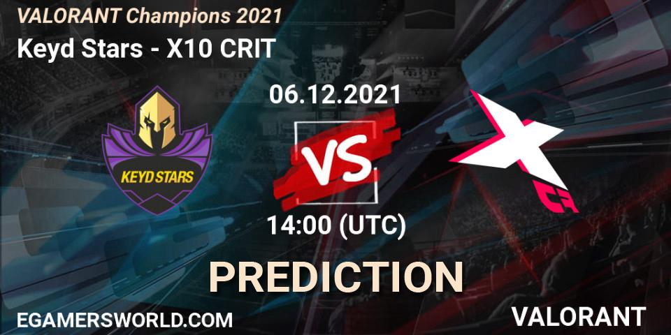 Keyd Stars contre X10 CRIT : prédiction de match. 06.12.2021 at 17:00. VALORANT, VALORANT Champions 2021
