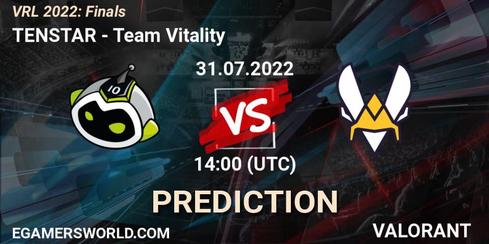 TENSTAR contre Team Vitality : prédiction de match. 31.07.2022 at 14:00. VALORANT, VRL 2022: Finals