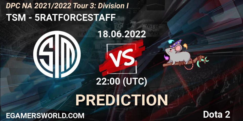 TSM contre 5RATFORCESTAFF : prédiction de match. 18.06.2022 at 21:55. Dota 2, DPC NA 2021/2022 Tour 3: Division I