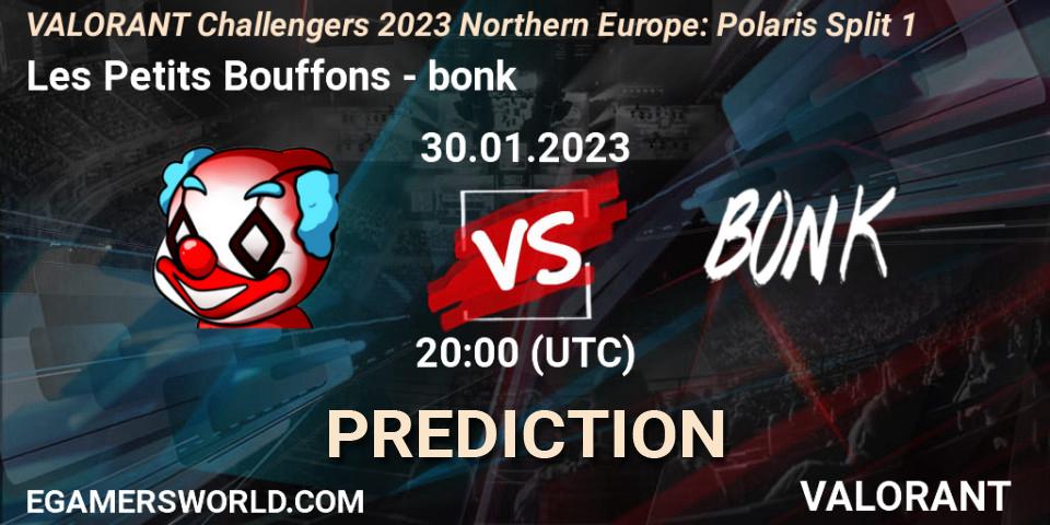 Les Petits Bouffons contre bonk : prédiction de match. 30.01.23. VALORANT, VALORANT Challengers 2023 Northern Europe: Polaris Split 1