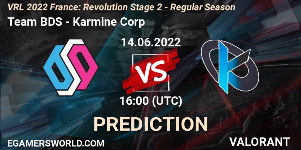 Team BDS contre Karmine Corp : prédiction de match. 14.06.2022 at 16:00. VALORANT, VRL 2022 France: Revolution Stage 2 - Regular Season