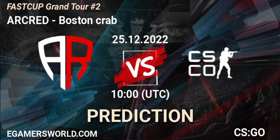 ARCRED contre Boston crab : prédiction de match. 25.12.2022 at 10:00. Counter-Strike (CS2), FASTCUP Grand Tour #2