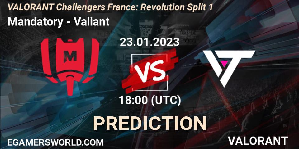 Mandatory contre Valiant : prédiction de match. 23.01.23. VALORANT, VALORANT Challengers 2023 France: Revolution Split 1