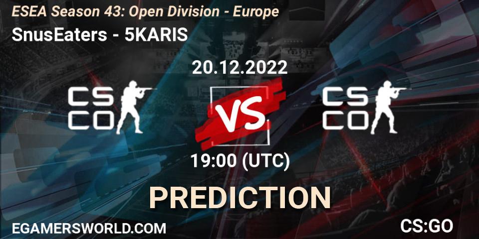 SnusEaters contre 5KARIS : prédiction de match. 20.12.2022 at 19:00. Counter-Strike (CS2), ESEA Season 43: Open Division - Europe