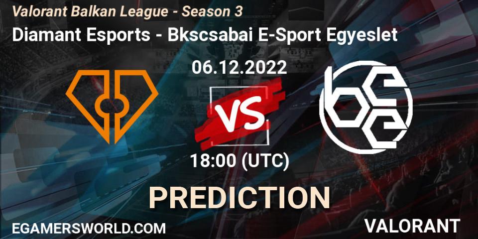 Diamant Esports contre Békéscsabai E-Sport Egyesület : prédiction de match. 06.12.2022 at 17:00. VALORANT, Valorant Balkan League - Season 3