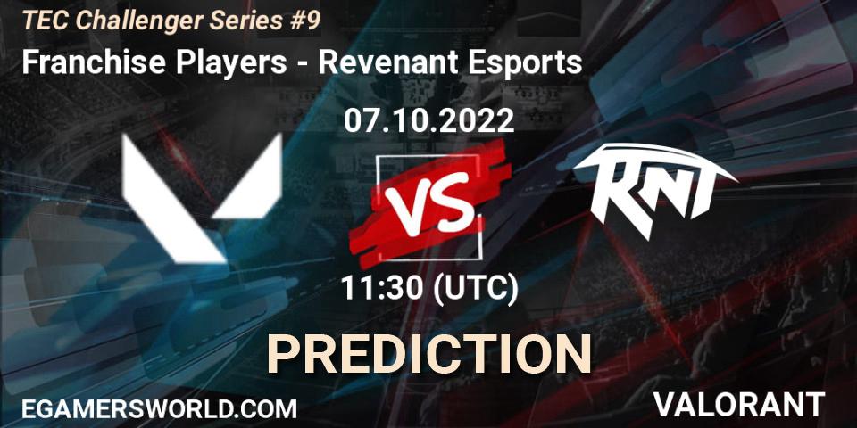 Franchise Players contre Revenant Esports : prédiction de match. 07.10.2022 at 12:50. VALORANT, TEC Challenger Series #9