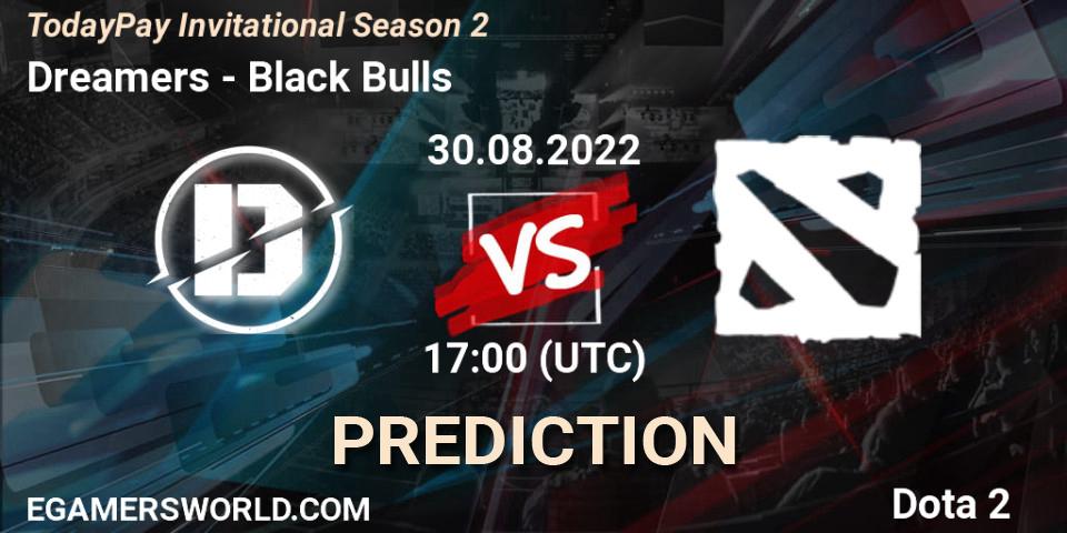 Dreamers contre Black Bulls : prédiction de match. 30.08.2022 at 19:05. Dota 2, TodayPay Invitational Season 2