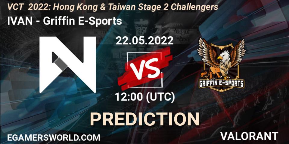 IVAN contre Griffin E-Sports : prédiction de match. 22.05.2022 at 12:00. VALORANT, VCT 2022: Hong Kong & Taiwan Stage 2 Challengers