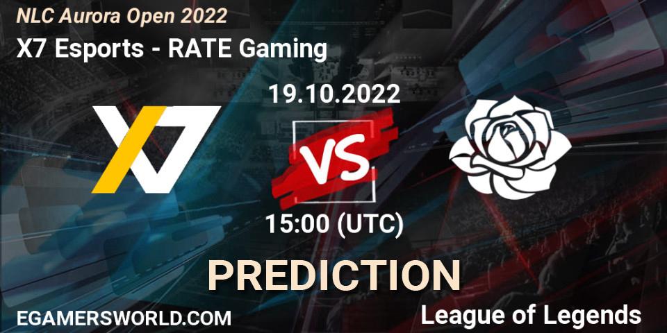 X7 Esports contre RATE Gaming : prédiction de match. 19.10.2022 at 15:00. LoL, NLC Aurora Open 2022